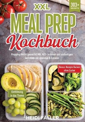 XXL Meal Prep Kochbuch - Heidi Fäller