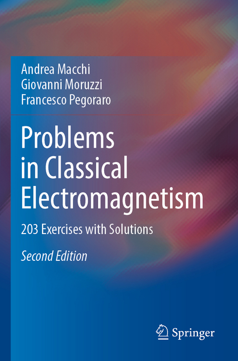 Problems in Classical Electromagnetism - Andrea Macchi, Giovanni Moruzzi, Francesco Pegoraro