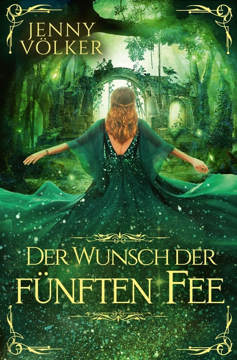 Der Wunsch der fünften Fee - Jenny Völker