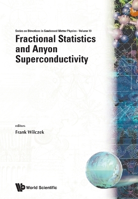 Fractional Statistics And Anyon Superconductivity - 