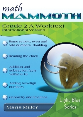 Math Mammoth Grade 2-A Worktext, International Version - Maria Miller