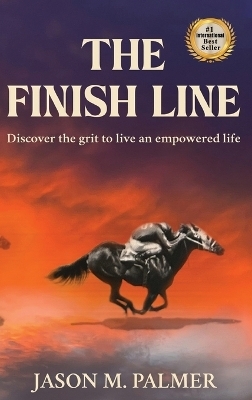 The Finish Line - Jason M Palmer
