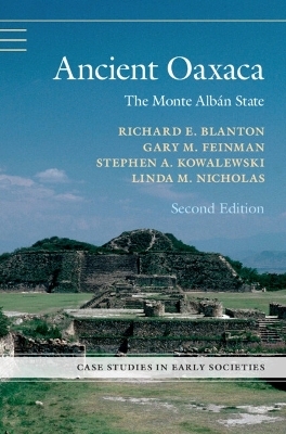 Ancient Oaxaca - Richard E. Blanton, Gary M. Feinman, Stephen A. Kowalewski, Linda M. Nicholas