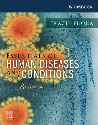 Workbook for Essentials of Human Diseases and Conditions - Tracie Fuqua