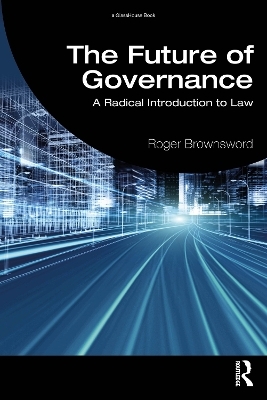 The Future of Governance - Roger Brownsword