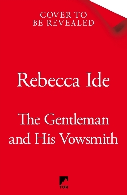 The Gentleman and His Vowsmith - Rebecca Ide