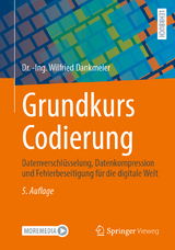 Grundkurs Codierung - Dankmeier, Dr. -Ing. Wilfried