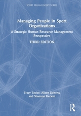 Managing People in Sport Organizations - Taylor, Tracy; Doherty, Alison; Kerwin, Shannon