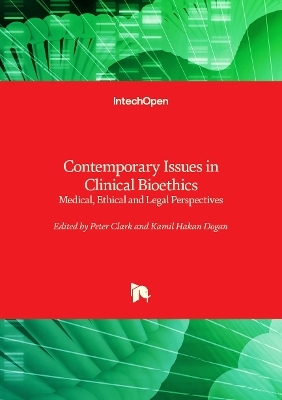 Contemporary Issues in Clinical Bioethics - 