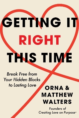 Getting it Right This Time - Orna Walters, Matthew Walters