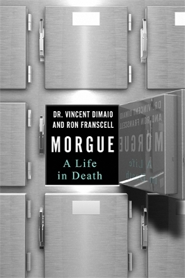 Morgue - Vincent Dimaio, Ron Franscell