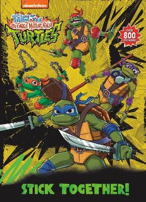 Stick Together! (Tales of the Teenage Mutant Ninja Turtles) -  RANDOM HOUSE