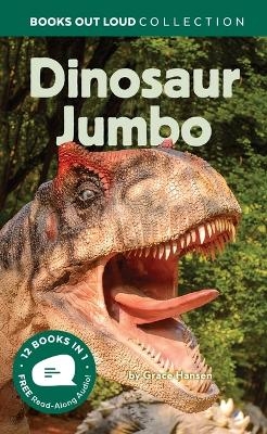 Dinosaur Jumbo - Grace Hansen