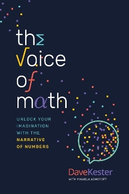 The voice of Math - Dave Kester, Mikaela Ashcroft