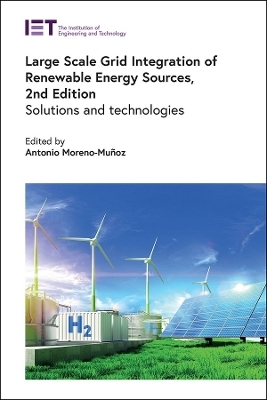 Large Scale Grid Integration of Renewable Energy Sources - 