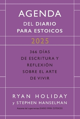 Diario Para Estoicos - Agenda Limited Edition (Daily Stoic Journal Spanish Edition) - Ryan Holiday, Stephen Hanselman