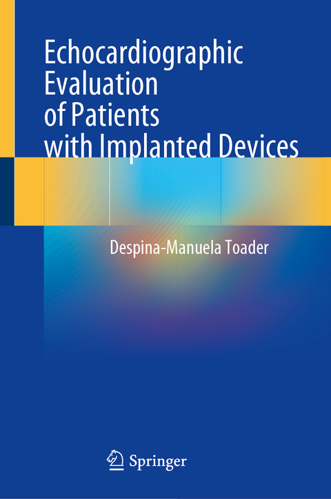 Echocardiographic Evaluation of Patients with Implanted Devices - Despina-Manuela Toader