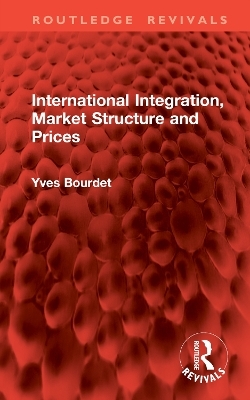 International Integration, Market Structure and Prices - Yves Bourdet