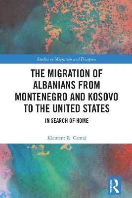 The Migration of Albanians from Montenegro and Kosovo to the United States - Klement R. Camaj