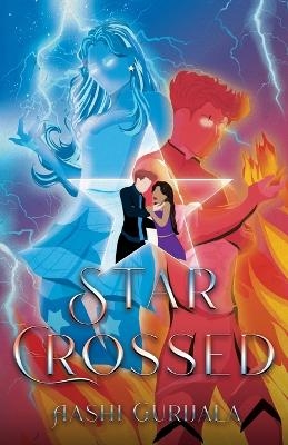 Star Crossed - Aashi Gurijala