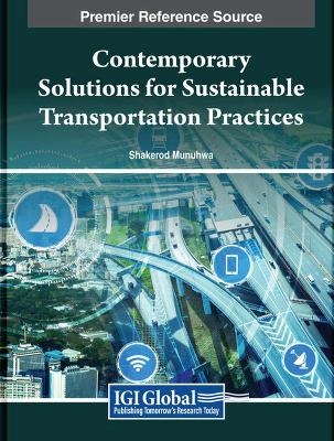 Contemporary Solutions for Sustainable Transportation Practices - 