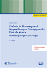 Kaufleute für Büromanagement: das praxisbezogene Prüfungsgespräch - klassische Variante - Ute Heß, Michaela Schubert