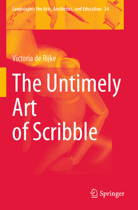 The Untimely Art of Scribble - Victoria De Rijke