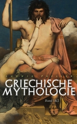 Griechische Mythologie (Band 1&2) -  Ludwig Preller