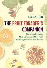 Fruit Forager's Companion -  Sara Bir