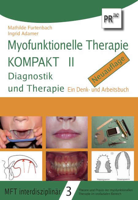Myofunktionelle Therapie KOMPAKT II - Mathilde Furtenbach, Ingrid Adamer