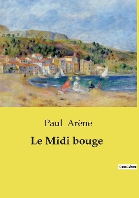 Le Midi bouge - Paul Ar�ne