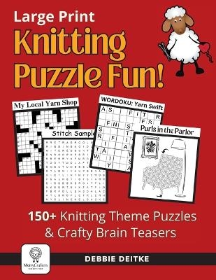Knitting Puzzle Fun! - Debbie Deitke