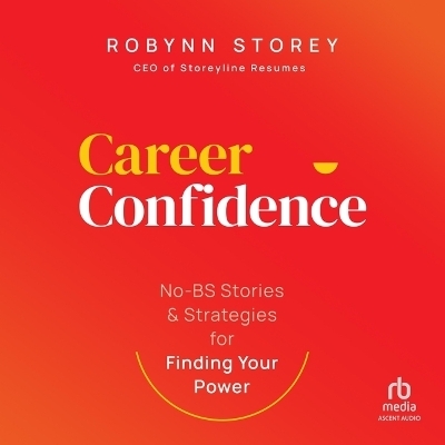 Career Confidence - Robynn Storey