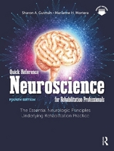Quick Reference Neuroscience for Rehabilitation Professionals - Gutman, Sharon A.; Mortera, Marianne H.