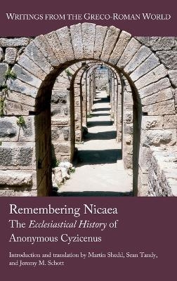 Remembering Nicaea - Martin Shedd, Sean Tandy, Jeremy M Schott