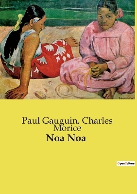 Noa Noa - Paul Gauguin, Charles Morice