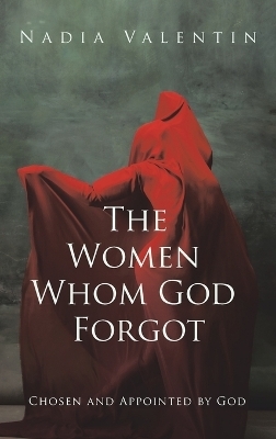 The Women Whom God Forgot - Nadia Valentin