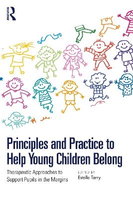 Principles and Practice to Help Young Children Belong - 