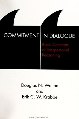 Commitment in Dialogue - Douglas Walton, Erik C. W. Krabbe