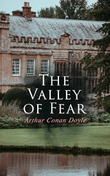 The Valley of Fear -  Arthur Conan Doyle