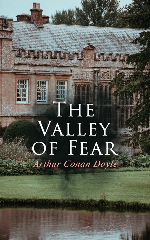 The Valley of Fear -  Arthur Conan Doyle