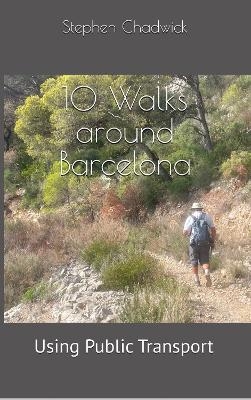 10 Walks around Barcelona using public transport - Stephen Chadwick
