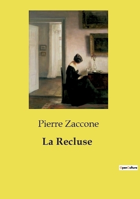La Recluse - Pierre Zaccone