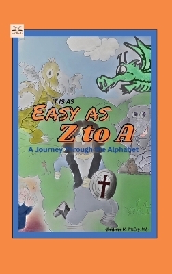 It is as Easy as Z to A - Barbara W McCoy