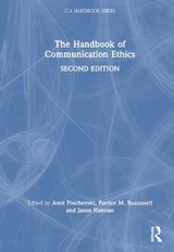 The Handbook of Communication Ethics - Pinchevski, Amit; Buzzanell, Patrice M.; Hannan, Jason