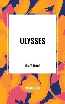 Ulysses - James Joyce