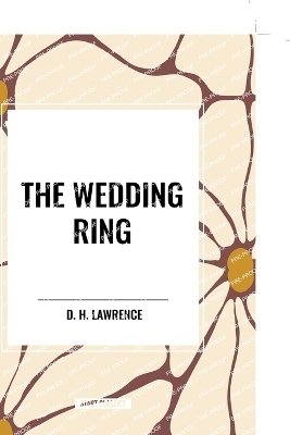 The Wedding Ring - D H Lawrence