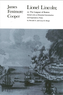 Lionel Lincoln: or, The Leaguer of Boston - James Fenimore Cooper