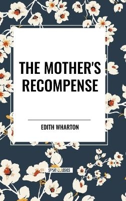 The Mother's Recompense - Edith Wharton