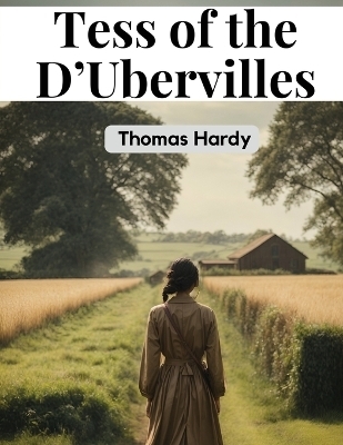 Tess of the D'Ubervilles -  THOMAS HARDY